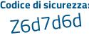 Il Codice di sicurezza è 7a1b3ec il tutto attaccato senza spazi