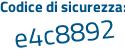 Il Codice di sicurezza è b768 poi 2Zd il tutto attaccato senza spazi