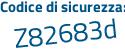 Il Codice di sicurezza è 69 continua con 52Za8 il tutto attaccato senza spazi