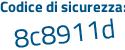 Il Codice di sicurezza è 2fd7c19 il tutto attaccato senza spazi