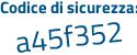 Il Codice di sicurezza è da3 segue 1313 il tutto attaccato senza spazi