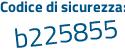 Il Codice di sicurezza è e6 segue 92Zb6 il tutto attaccato senza spazi