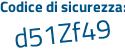 Il Codice di sicurezza è bef41Z4 il tutto attaccato senza spazi