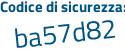 Il Codice di sicurezza è 1aeb159 il tutto attaccato senza spazi