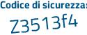 Il Codice di sicurezza è 62bbd poi 7e il tutto attaccato senza spazi