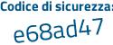 Il Codice di sicurezza è 8ZZ6 poi Z3a il tutto attaccato senza spazi