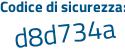 Il Codice di sicurezza è 437Zd8c il tutto attaccato senza spazi