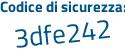 Il Codice di sicurezza è 4754Zec il tutto attaccato senza spazi