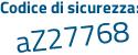 Il Codice di sicurezza è e6Zf7ea il tutto attaccato senza spazi