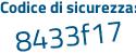 Il Codice di sicurezza è 2bab poi 134 il tutto attaccato senza spazi