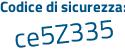 Il Codice di sicurezza è 564b segue e59 il tutto attaccato senza spazi
