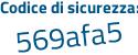 Il Codice di sicurezza è 8Z segue ee6ef il tutto attaccato senza spazi