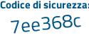 Il Codice di sicurezza è c5 segue 1d31Z il tutto attaccato senza spazi