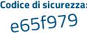 Il Codice di sicurezza è a3e continua con 5ab8 il tutto attaccato senza spazi
