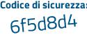 Il Codice di sicurezza è 5 segue 5c534c il tutto attaccato senza spazi