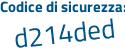 Il Codice di sicurezza è 979 continua con 159a il tutto attaccato senza spazi