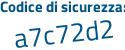 Il Codice di sicurezza è bdb4b27 il tutto attaccato senza spazi