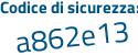 Il Codice di sicurezza è c1 poi 95Ze3 il tutto attaccato senza spazi