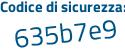 Il Codice di sicurezza è 18 continua con 95d17 il tutto attaccato senza spazi