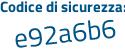Il Codice di sicurezza è Zfc88 segue 92 il tutto attaccato senza spazi