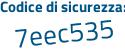 Il Codice di sicurezza è 91 continua con 93cfe il tutto attaccato senza spazi