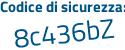 Il Codice di sicurezza è 3e poi 53fbZ il tutto attaccato senza spazi