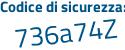 Il Codice di sicurezza è 49ff segue 196 il tutto attaccato senza spazi