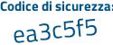 Il Codice di sicurezza è 9Zb43 continua con 67 il tutto attaccato senza spazi
