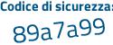 Il Codice di sicurezza è Z poi 6fd9b8 il tutto attaccato senza spazi