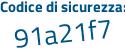 Il Codice di sicurezza è 2347b7a il tutto attaccato senza spazi