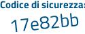 Il Codice di sicurezza è ce164 segue de il tutto attaccato senza spazi
