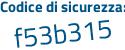 Il Codice di sicurezza è d66 continua con c298 il tutto attaccato senza spazi