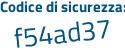 Il Codice di sicurezza è 386f1ea il tutto attaccato senza spazi