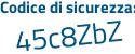 Il Codice di sicurezza è 1Zf9e1Z il tutto attaccato senza spazi