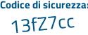 Il Codice di sicurezza è eZ4 poi d962 il tutto attaccato senza spazi