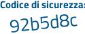Il Codice di sicurezza è 4ca3b19 il tutto attaccato senza spazi