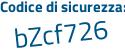 Il Codice di sicurezza è Zdb123a il tutto attaccato senza spazi