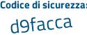 Il Codice di sicurezza è 88 segue 95aa3 il tutto attaccato senza spazi