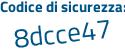 Il Codice di sicurezza è 8312531 il tutto attaccato senza spazi