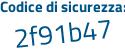 Il Codice di sicurezza è 88a38 poi a5 il tutto attaccato senza spazi