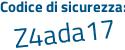 Il Codice di sicurezza è Z2 continua con fc476 il tutto attaccato senza spazi