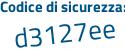 Il Codice di sicurezza è eee segue bf46 il tutto attaccato senza spazi