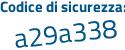 Il Codice di sicurezza è 35 poi cfa4f il tutto attaccato senza spazi