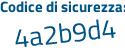 Il Codice di sicurezza è aZcc859 il tutto attaccato senza spazi