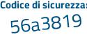 Il Codice di sicurezza è eea continua con 5934 il tutto attaccato senza spazi