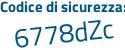 Il Codice di sicurezza è 4ZZZ poi 232 il tutto attaccato senza spazi