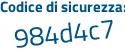 Il Codice di sicurezza è 1a poi 2daf1 il tutto attaccato senza spazi