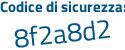 Il Codice di sicurezza è 333 segue dZ86 il tutto attaccato senza spazi