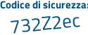 Il Codice di sicurezza è 136 poi ff13 il tutto attaccato senza spazi