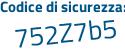Il Codice di sicurezza è 89 poi cb88d il tutto attaccato senza spazi